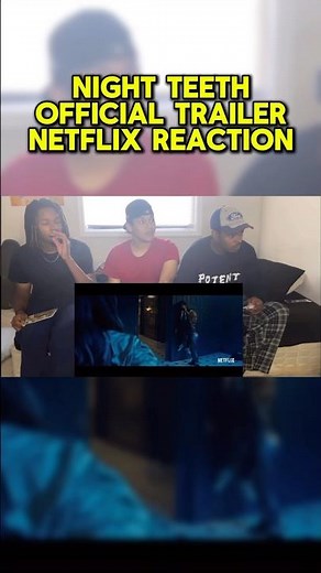 Night Teeth | Official Trailer | Netflix REACTION #shorts #netflix