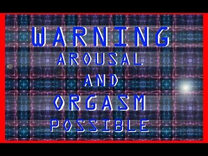 WARNING: INTENSE AROUSAL, ORGASM INDUCING BINAURAL BEATS