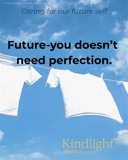 Day 032 Caring for Future Self