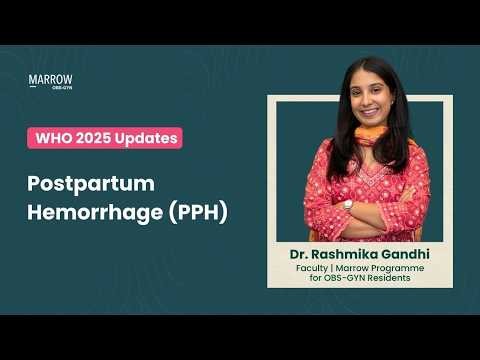 Recent Updates in PPH (WHO 2025) | High-Yield Webinar with Dr. Rashmika