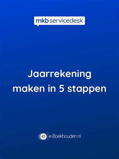 5 Stappen om een Jaarrekening te Maken voor Ondernemers
