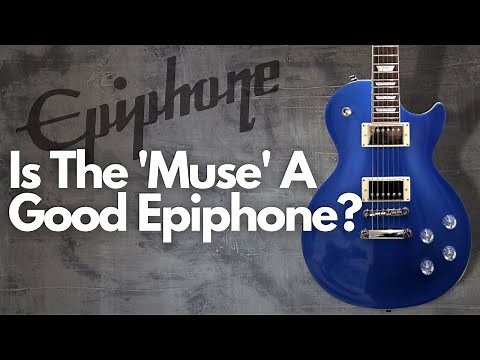 The Epiphone 'Muse' Les Paul Is Worth Considering On A Budget