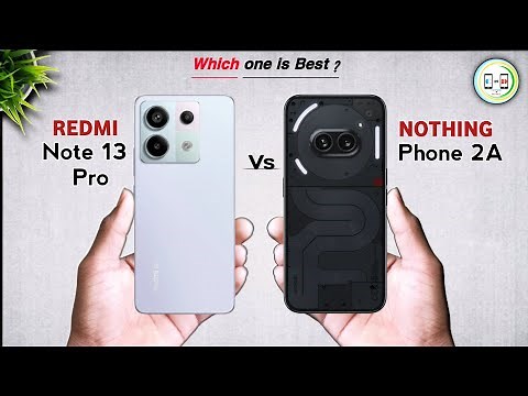Nothing Phone 2A Vs Redmi Note 13 Pro