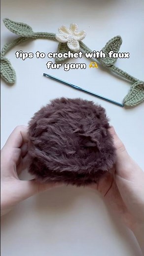 Some of my tips to make crocheting with faux fur yarn easier! 🧶