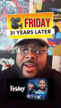 Why Friday Still Hits Different 31 Years Later 👀😂