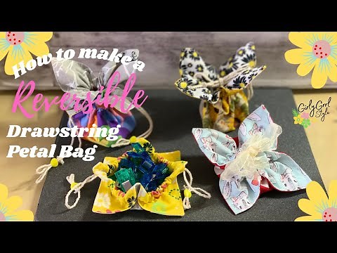 DIY Drawstring Petal Bag Including Reversible Style