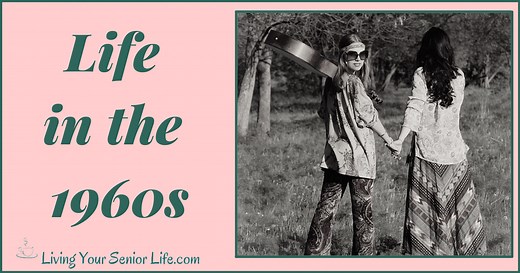 Life in the 1960s - A Trip Down Memory Lane