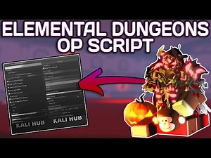 [👻] Elemental Dungeons OP Script (2025) PASTEBIN - Auto Farm | Auto Attack | Auto Loot | Auto Sell