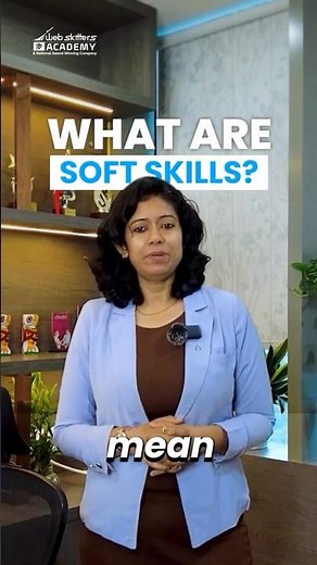 Why Soft Skills Matter | Webskitters Academy Career Development Guide