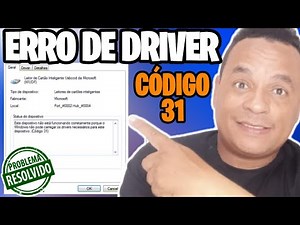 Erro de driver (código 31) ✅Resolvido