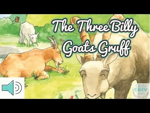 The Three Billy Goats Gruff - Fairytales and Stories for Children READ ALOUD