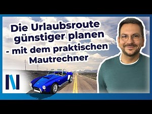 Internet-Tipp: Mautgebühren mit der ADAC-Map berechnen und Kosten sparen - so klappt's!