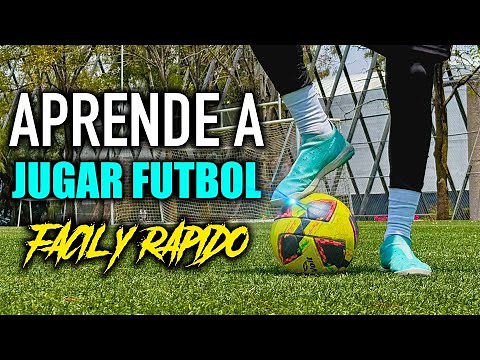 Learn to Play Soccer from Scratch Quickly and Easily (Tutorial)