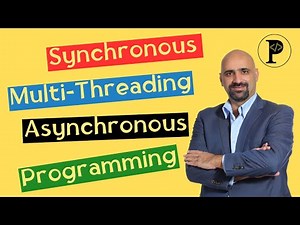 Synchronous vs Multi-Threading vs Asynchronous Programming