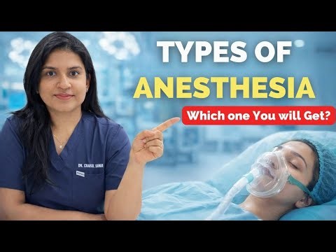 Types of Anesthesia Explained | What Happens Before Surgery | Complete Breakdown | Anesthesia Types