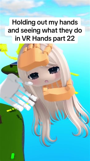 Exploring VR Hands in Roblox - Part 22