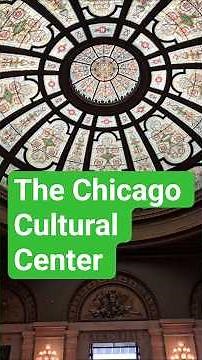 The Chicago Cultural Center