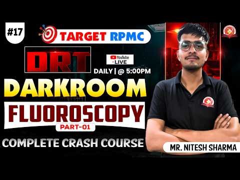 FLUOROSCOPY (Part-01) | Class -17 | Darkroom | DRT | #rpmc