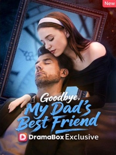 Goodbye, My Dad's Best Friend Full Episode - Full