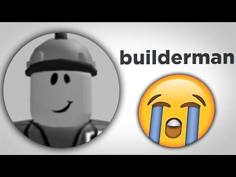 O BUILDERMAN DO ROBLOX MORREU?!
