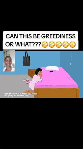 Is It Greediness? A Humorous Animation Perspective