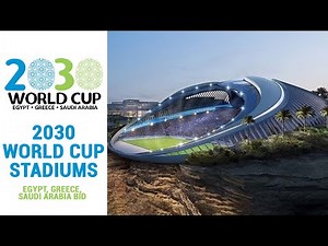 2030 World Cup Stadiums | Egypt, Greece, Saudi Arabia Bid | TFC Stadiums