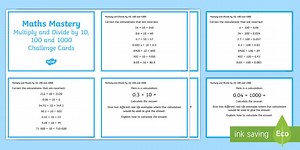 Year 5 Multiplication and Division Multiply and Divide by 10 100 1000 Maths Mastery Challenge Cards
