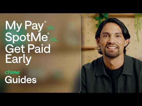 3 Ways Chime Gets You Money Faster | MyPay® vs. SpotMe® vs. Get Paid Early