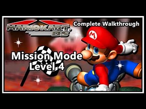 Mario Kart DS - Complete Walkthrough | Mission Mode, Level 4