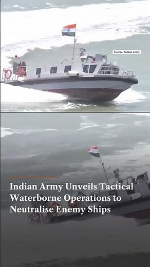 Indian Army Unveils Tactical Waterborne Operations to Neutralise Enemy Ships