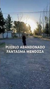 Informe completo del Pueblo Abandonado Fantasma de Agua del Toro, San Rafael, Mendoza