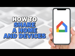 How To Share a Home and Devices in Google Home App (Quick Tutorial)
