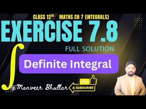 Full Solution ||Exercise 7.8 | Chapter 7 (Integrals)|| 12th PSEB #definite_integrals