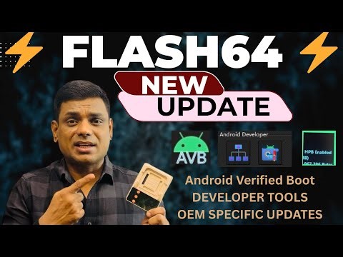⚡️ Flash64 - Android Verified Boot Function Update! ⚡️ Android Verified Boot AVB DEVELOPER TOOLS 🛠