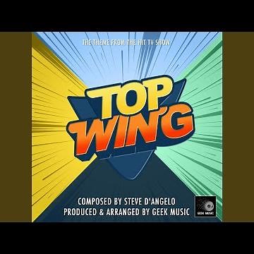 Top Wing (From "Top Wing")
