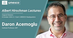 UNESCO Launches the Inaugural Albert Hirschman Lecture with Daron