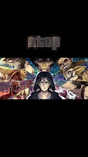 stop ✋️ #titan #anime #aot
