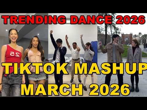 TIKTOK DANCE MASHUP MARCH 2026 || TIKTOK DANCE TREND 2026