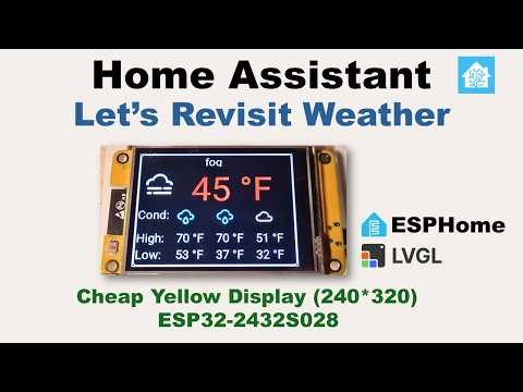 v80 - Home Assistant - LVGL - Let's Revisit Weather for a LVGL Dashboard