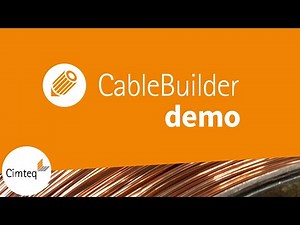 Demo of CableBuilder (Cimteq)