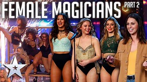 Ready for more mesmerising MAGIC!?🤩 Here's part two of our amazing female magicians! | Britain's Got Talent
