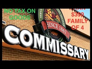 Saving On Groceries At The Commissary!! (Military Grocery Store)