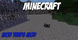 [1.5.2] Mob Traps - Hunt Mobs with Style! - 70 Diamonds Thanks a bunch!! :D Minecraft Mod