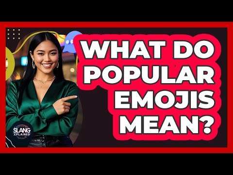 What Do Popular Emojis Mean? - SlangXplained