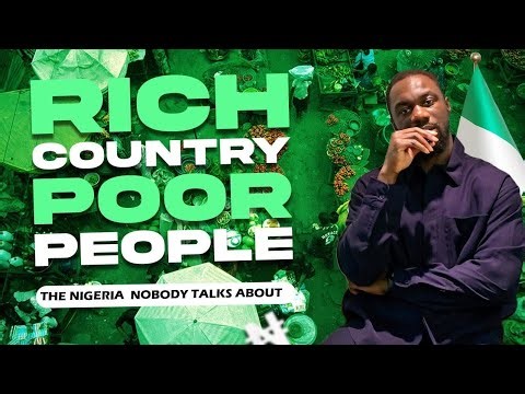 The Real Reason Nigeria is Rich, but Nigerians are Poor (Part 1)