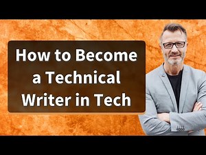 How to Become a Technical Writer in Tech