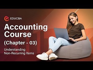 📊 Accounting Course Chapter - 03 | Understanding Non-Recurring Items