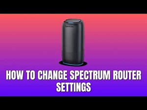How to Change Spectrum Router Settings [2026]