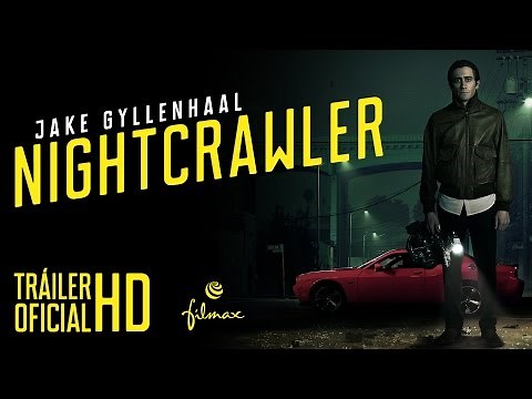 NIGHTCRAWLER - Tráiler Oficial Español