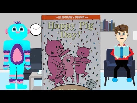 Happy Pig Day! By Mo Willems Read Aloud An Elephant and Piggie Book